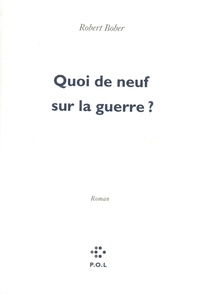 Téléchargements gratuits de manuels kindle Quoi de neuf sur la guerre ? 9782818001721 in French PDB par Robert Bober