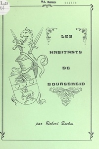 Robert Boehm et Aline Boehm - Les habitants de Bourscheid.