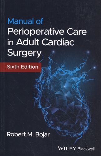 Manual of Perioperative Care in Adult Cardiac Surgery 6th edition