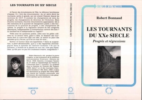 Robert Bonnaud - Les tournants du XXème siècle - Progrès et régressions.