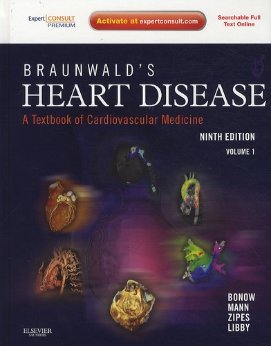 Robert Bonow - Braunwald's Heart Disease : A Textbook of Cardiovascular Medicine - En 2 volumes.
