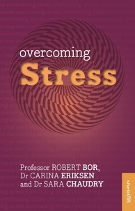 Robert Bor - Overcoming Stress.