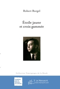 Téléchargement gratuit de pdf et d'ebooks Étoile jaune et croix gammée