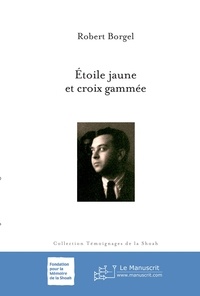 Robert Borgel - Étoile jaune et croix gammée.