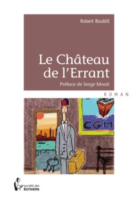 Robert Boublil - Le château de l'errant.