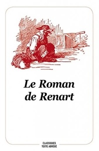 Robert Boudet - Le Roman de Renart - Adapté pour le théâtre.
