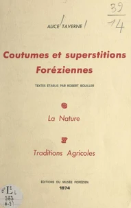 Coutumes et superstitions foréziennes. La nature (6). Traditions agricoles (7)