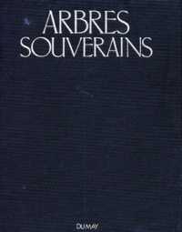 Robert Bourdu et Michel Viard - Arbres souverains.