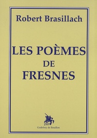 Robert Brasillach - Les poèmes de Fresnes.