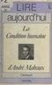 Robert Bréchon et Maurice Bruézière - La condition humaine, d'André Malraux.