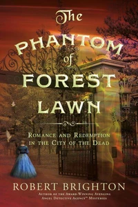 The Phantom of Forest Lawn