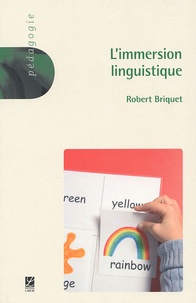Robert Briquet - L'immersion linguistique.