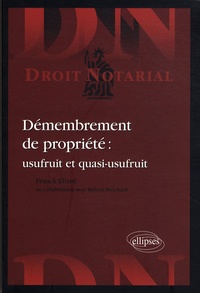 Robert Brochard et Franck Eliard - Démembrement de propriété : usufruit et quasi-usufruit.