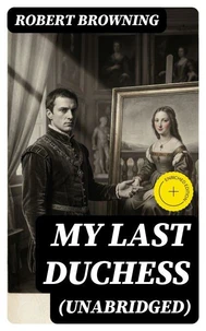 My Last Duchess (Unabridged)
