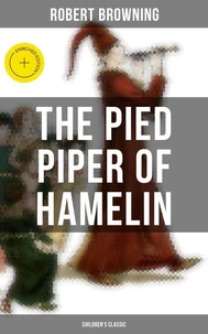 The Pied Piper of Hamelin (Children's Classic)