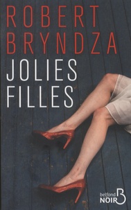 Téléchargement gratuit pour kindle ebooks Jolies filles par Robert Bryndza, Chloé Royer (French Edition)