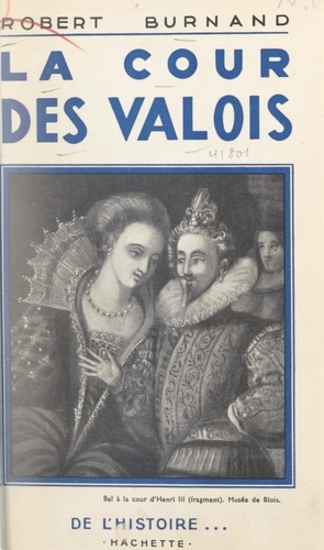 La cour des Valois