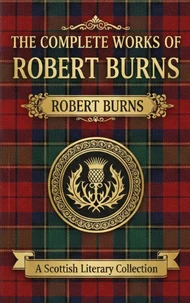 The Complete Works of Robert Burns
