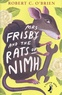 Robert C. O'Brien - Mrs Frisby and the Rats of NIMH.
