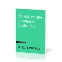 Qu'est-ce que la sagesse biblique ?