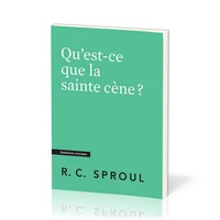 Qu'est-ce que la sainte cène ?