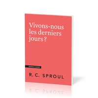Vivons-nous les derniers jours ?