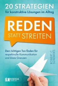 Ebooks en anglais téléchargement gratuit Reden statt streiten - 20 Strategien für konstruktive Lösungen im Alltag. Den richtigen Ton finden für respektvolle Kommunikation und klare Grenzen.