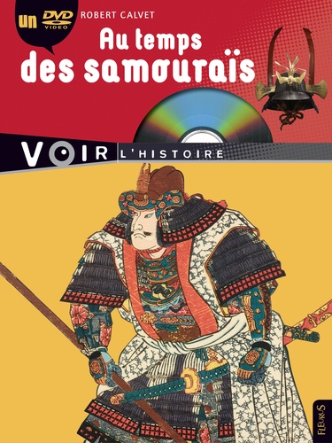 Robert Calvet - Au temps des samouraïs. 1 DVD