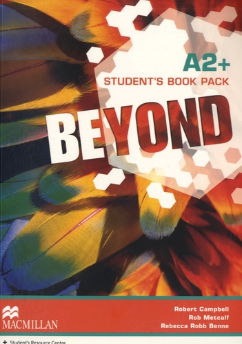 Robert Campbell et Rob Metcalf - Beyond A2+ Student's Book Pack.