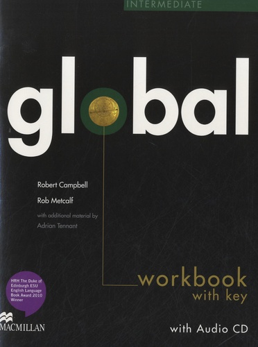 Robert Campbell et Rob Metcalf - Global Intermediate Workbook with Key. 1 CD audio