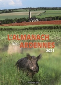 Robert Cara et Jean-Marie Lecomte - L'almanach des Ardennes.
