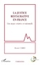 Robert Cario - La justice restaurative en France - Une utopie créatrice et rationnelle.