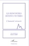 Robert Cario - Les Rencontres Détenus-Victimes - L'humanité retrouvée.