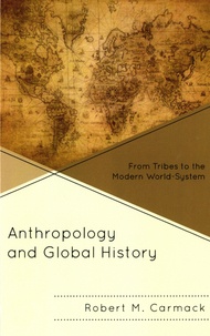 Robert Carmack - Anthropology and Global History.