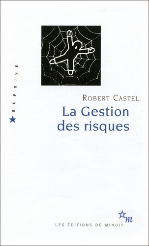 La Gestion des risques. De l'anti-psychiatrie à l'après-psychanalyse