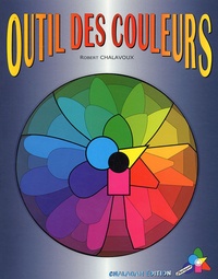 Robert Chalavoux - Outils des couleurs.