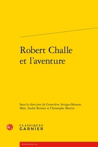 Christophe Martin - Robert Challe et l'aventure.