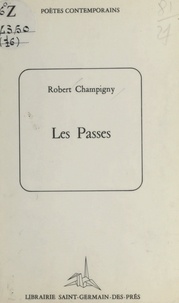 Robert Champigny - Les passes.