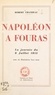Robert Chandeau - Napoléon à Fouras - La journée du 8 juillet 1815.