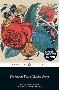 Robert Chandler et Irina Mashinski - The Penguin Book of Russian Poetry.