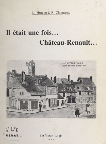 Il était une fois... Château-Renault...