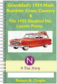 Granddad's 1954 Nash Rambler Cross Country Station Wagon &amp; The 1955 Doubled Die Penny
