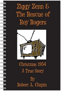 Ziggy Zenn And The Rescue Of Roy Rogers