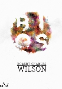 Robert Charles Wilson - Bios.