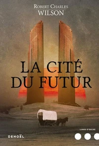 La Cité du futur