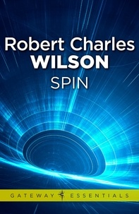 Robert Charles Wilson - Spin.