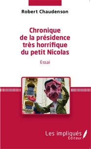 Chronique de la présidence très horrifique du Petit Nicolas