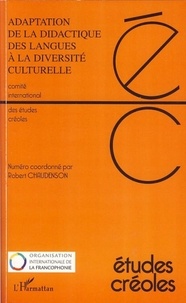Robert Chaudenson - Etudes créoles N° 1 et 2/2007 : Adaptation de la didactique des langues à la diversité culturelle - Actes du colloque du Cap-Vert.
