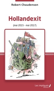 Robert Chaudenson - Hollandexit - (Mai 2015 - Mai 2017).