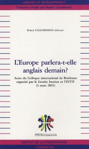 Robert Chaudenson - L'Europe parlera-t-elle anglais demain ?.